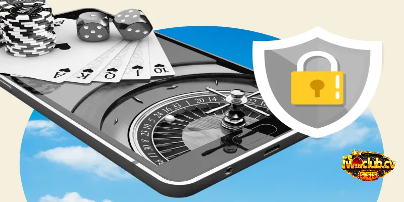 Trách nhiệm cá cược 2 Trách nhiệm cá cược của cổng game iWinClub là bảo mật tài khoản của người chơi